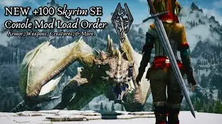 +100 MODS ULTIMATE RPG LOAD ORDER | Skyrim SE Console Mod Load Order & Gameplay