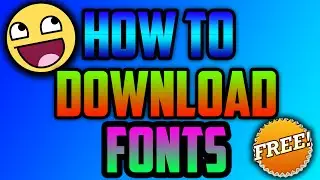 How To Download Fonts In A Minute!