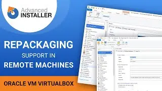 Application Repackaging in Virtual or Remote Machines - Oracle VM VirtualBox