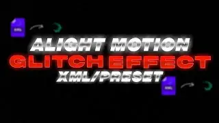 Glitch effect in alight motion😱 xml/preset || pc like glitch effect in alight motion xml/preset 😱