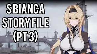 [Punishing: Gray Raven] S Bianca story file (part 3)