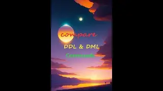 Differentiate  DDL and DML commands