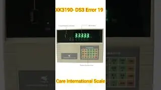 XK3190-DS3 Weight Indicator Error 19 |原因 اور حل | Calibration & Connection Fix