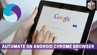 Appium: Automate on Android Chrome Browser (Tutorial #20)