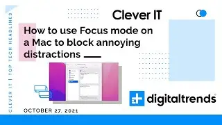 How to use Focus mode on a Mac to block annoying distractions