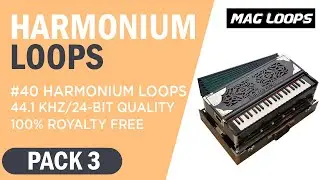 MAG Loops - Harmonium Pack Vol 2 - Royalty Free Loops & Samples