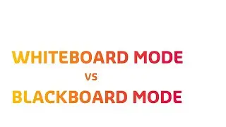 Whiteboard Mode vs. Blackboard Mode on i3TOUCH
