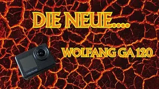 Viel TECHNIK für wenig GELD.....Die Neue LOW BUDGET 4K Actioncam GA120...von Wolfang.