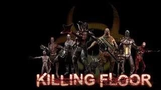 Продолжаем играть в Killing Floor