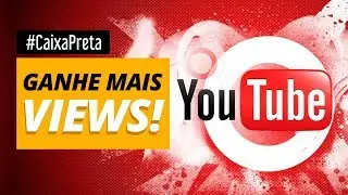 Como ganhar visualizações no Youtube analisando sua retenção