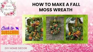 How to make a fall moss wreath | #diytutorials moss wreath with flowers | diy flower wreath for fall