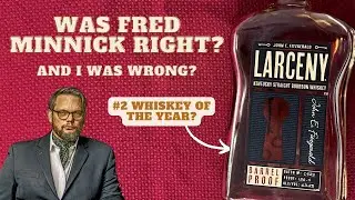 The #2 Whiskey of 2023? | Larceny Barrel Proof C923 Revisit and Review