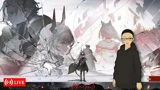 [ID/EN] Let's Play Arknights - "Babel" JUST A FEW DAYS LEFT!