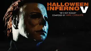 He's Not Human | Halloween Inferno Part 5 | Composed by Mike Chibante