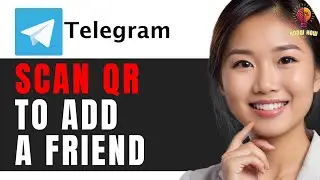 How to Scan QR Code in Telegram to Add Friends: Step-by-Step Guide 2024
