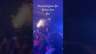 Prashant ezekiel rai | ko haw timi live