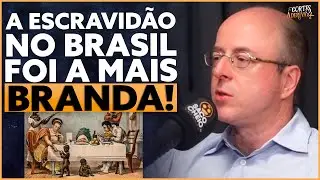 Historiador sobre a ESCRAVIDÃO no BRASIL | À Deriva Cortes