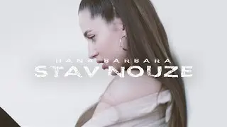 Hana Barbara - STAV NOUZE (Official Video)
