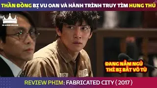 [Review Phim] Từ Bần Hèn Trở Thành Cao Thủ Trong Tù | Tóm Tắt Phim Thành Phố Ảo | Fabricated City