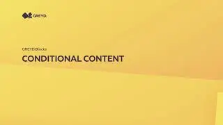 Content automation without coding with Conditional Content in GREYD.SUITE