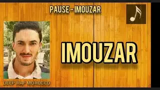 PAUSE - IMOUZAR [LYRICS -الكلمات]