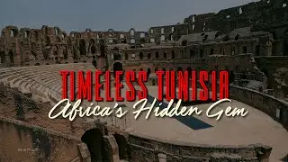 TIMELESS TUNISIA- A film by Indrajit Nattoji