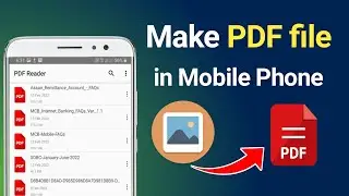 How to Make PDF file from Mobile Phone (2022)