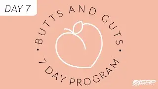 BUTTS + GUTS 7 Day Program - DAY 7 // 30 Minute Workout