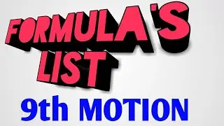 All formula list class 9 Ch. Motion