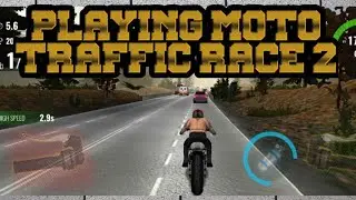 playing moto traffic race 2 ‐ ANKIT KI TECH