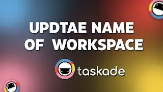 Change the name of workspace in Taskade   |   Tutorial