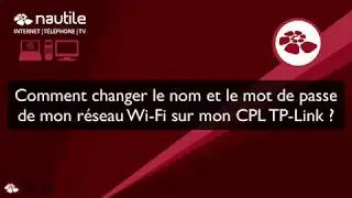 Comment changer nom &  mot de passe de mon CPL TP Link ?