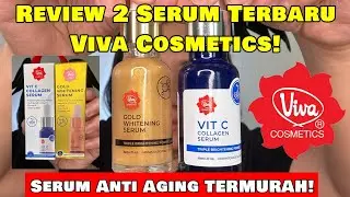 TERBARU DARI VIVA❗️2 SERUM ANTI AGING TERMURAH❗️REVIEW 2 SERUM TERBARU VIVA COSMETICS❗️