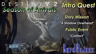 Season of Arrivals Intro Quest (Story + 