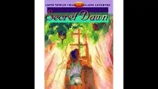 Children's book read aloud. 'Secret Dawn'