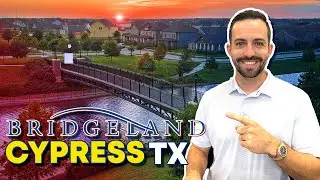 Bridgeland Cypress TX - The BIGGEST Master Planned Community in Cypress TX