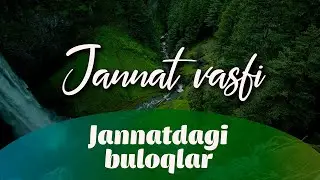 JANNATDAGI BULOQLAR | JANNAT VASFI