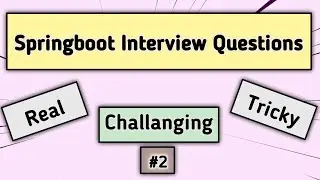 Springboot Tricky Interview Questions and Answers #2