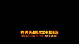 Rammstein - Was Ich Liebe (Official Lyric Video)