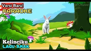 ⭕ BARU! - KARAOKE - KELINCIKU - LAGU ANAK INDONESIA