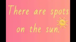 ПОГОВОРКИ | И НА СОЛНЦЕ☀БЫВАЮТ ПЯТНА