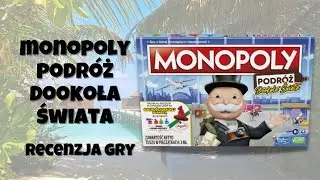 Monopoly Podróż Dookoła Świata | RECENZJA GRY
