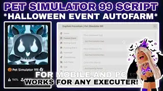 🔥 INSANE Pet Simulator 99 Script (2025)! 🎃 AUTOFARM Halloween Event | Candy & Egg FARM 👻