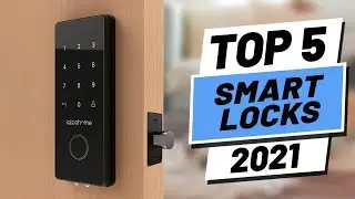 Top 5 Best Smart Locks of (2021)