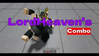 Trying Out LordHeaven's Combo And Telling My Opinion About it || The Strongest Battlegrounds