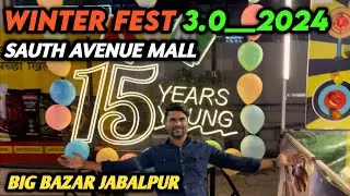 Winter Fest sauth avenue mall 2024 | Winter Fest 3.0 Big Bazar Jabalpur 2024 ​⁠#jabalpur