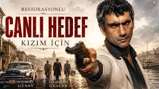 Canlı Hedef Türk Filmi | Restorasyonlu | RESTORASYONLU | FULL | YILMAZ GÜNEY