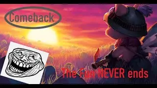 The Trolling NEVER ends! (Comeback)