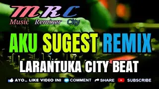 LAGU TERBARU_AKU SUGEST_OFFICIAL REMIX_KAKA DJOUND L.C.B FULL🎶🎶