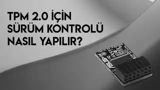 TPM Sürüm Kontrol Nasıl Yapılır? - TPM 2.0 Kontrolü - Windows 11